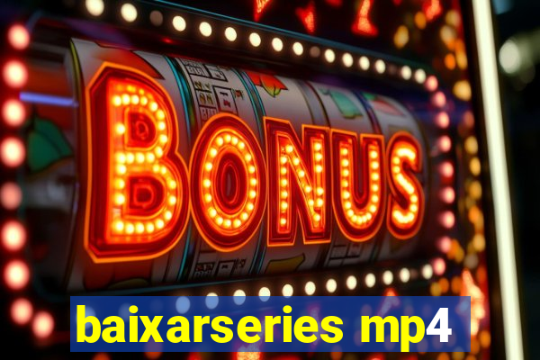 baixarseries mp4